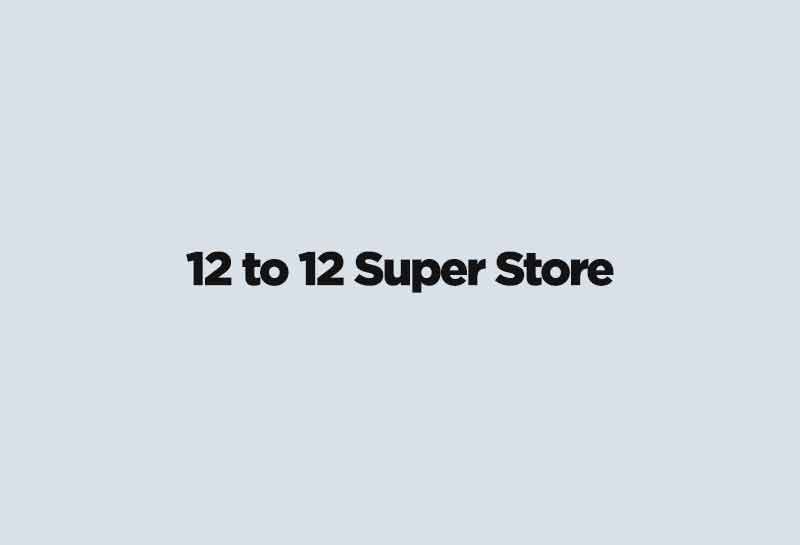 12 to 12 Super Store - Kottayam